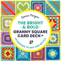 The Bright & Bold Granny Square Card Deck 50 designs to Mix and Match by Leonie Morgan