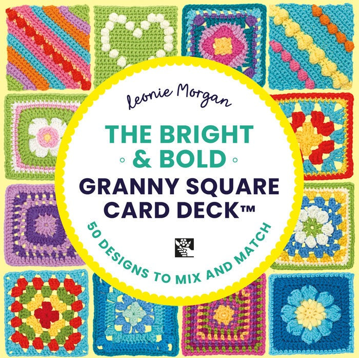 The Bright & Bold Granny Square Card Deck 50 designs to Mix and Match by Leonie Morgan